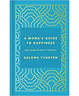 A Monk’s Guide to Happiness