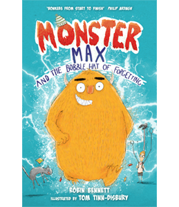 Monster Max and the Bobble Hat of Forgetting, Robin Bennet